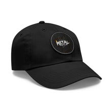 Load image into Gallery viewer, Metal Music Saved My Life (Dad Hat with round leather patch)
